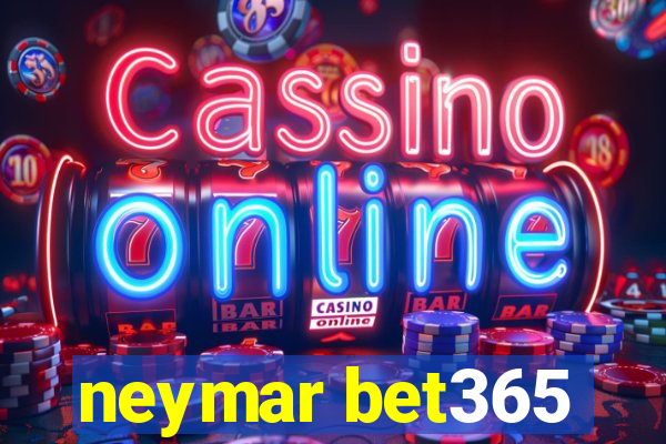 neymar bet365